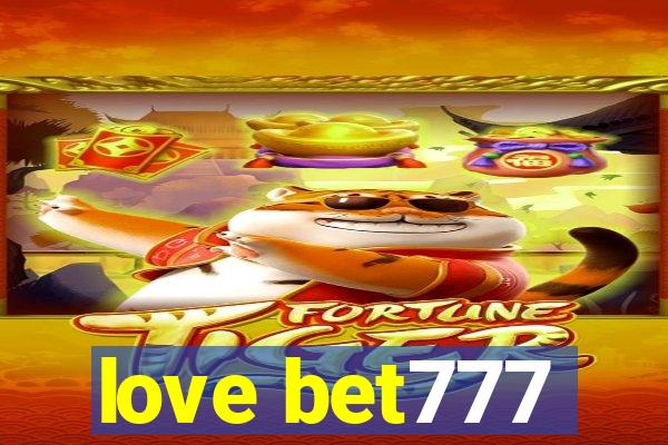 love bet777